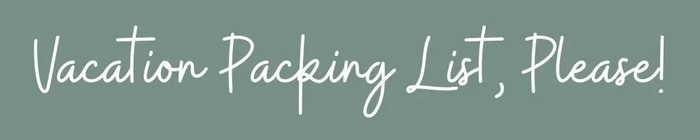 vacation packing list